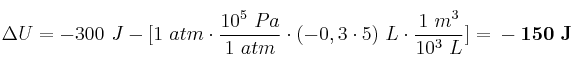 \Delta U = -300\ J - [1\ atm\cdot \frac{10^5\ Pa}{1\ atm}\cdot (-0,3\cdot 5)\ L\cdot \frac{1\ m^3}{10^3\ L}] = \bf -150\ J
