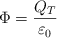 \Phi = \frac{Q_T}{\varepsilon_0}