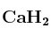 \bf CaH_2