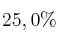 25,0\%