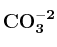 \bf CO_3^{-2}