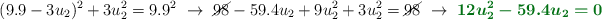 (9.9 - 3u_2)^2 + 3u_2^2 = 9.9^2\ \to\ \cancel{98} - 59.4u_2 + 9u_2^2 + 3u_2^2 = \cancel{98}\ \to\ \color[RGB]{2,112,20}{\bm{12u_2^2 - 59.4u_2 = 0}}