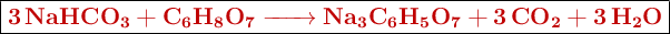 \fbox{\color[RGB]{192,0,0}{\bf \ce{3NaHCO_3 + C6H8O7 -> Na3C6H5O7 + 3CO2 + 3H2O}}}