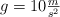 g  = 10\textstyle{m\over s^2}