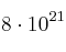 8\cdot 10^{21}