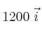 1200\ \vec i