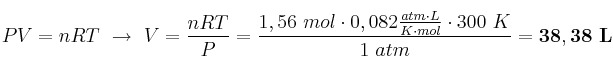 PV = nRT\ \to\ V = \frac{nRT}{P} = \frac{1,56\ mol\cdot 0,082\frac{atm\cdot L}{K\cdot mol}\cdot 300\ K}{1\ atm} = \bf 38,38\ L