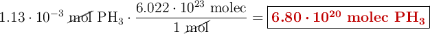 1.13\cdot 10^{-3}\ \cancel{\text{mol}}\ \ce{PH3}\cdot \frac{6.022\cdot 10^{23}\ \text{molec}}{1\ \cancel{\text{mol}}} = \fbox{\color[RGB]{192,0,0}{\bm{6.80\cdot 10^{20}}\ \textbf{molec \ce{PH3}}}}