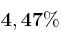 \bf 4,47\%