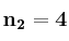 \bf n_2 = 4