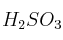 H_2SO_3