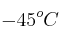 -45^oC