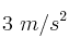 3\ m/s^2