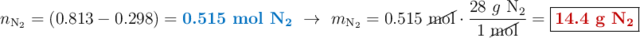 n_{\ce{N2}} = (0.813 - 0.298) = {\color[RGB]{0,112,192}{\textbf{0.515 mol \ce{N2}}}}\ \to\ m_{\ce{N2}} = 0.515\ \cancel{\text{mol}}\cdot \frac{28\ g\ \ce{N2}}{1\ \cancel{\text{mol}}} = \fbox{\color[RGB]{192,0,0}{\textbf{14.4 g \ce{N2}}}}