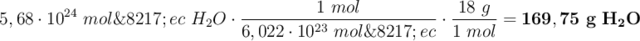 5,68\cdot 10^{24}\ mol\’ec\ H_2O\cdot \frac{1\ mol}{6,022\cdot 10^{23}\ mol\’ec}\cdot \frac{18\ g}{1\ mol} = \bf 169,75\ g\ H_2O