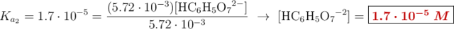K_{a_2} = 1.7\cdot 10^{-5} = \frac{(5.72\cdot 10^{-3})[\ce{HC6H5O7^{2-}}]}{5.72\cdot 10^{-3}}\ \to\ [\ce{HC6H5O7^{-2}}] = \fbox{\color[RGB]{192,0,0}{\bm{1.7\cdot 10^{-5}\ M}}}