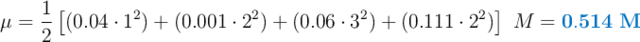 \mu = \frac{1}{2}\left[(0.04\cdot 1^2) + (0.001\cdot 2^2) + (0.06\cdot 3^2) + (0.111\cdot 2^2) \right]\ M = \color[RGB]{0,112,192}{\bf 0.514\ M}