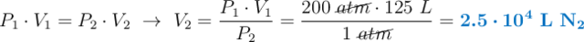 P_1\cdot V_1 = P_2\cdot  V_2\ \to\ V_2 = \frac{P_1\cdot V_1}{P_2} = \frac{200\ \cancel{atm}\cdot 125\  L}{1\ \cancel{atm}} = \color[RGB]{0,112,192}{\bm{2.5\cdot 10^4}\ \textbf{L \ce{N2}}}