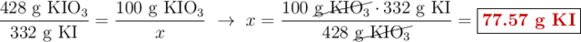 \frac{428\ \ce{g\ KIO3}}{332\ \ce{g\ KI}} = \frac{100\ \ce{g\ KIO3}}{x}\ \to\ x = \frac{100\ \cancel{\ce{g\ KIO3}}\cdot 332\ \ce{g\ KI}}{428\ \cancel{\ce{g\ KIO3}}} = \fbox{\color[RGB]{192,0,0}{\bf 77.57\ g\ KI}}