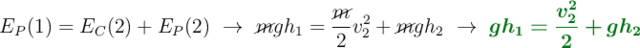 E_P(1) = E_C(2) + E_P(2)\ \to\ \cancel{m}gh_1 = \frac{\cancel{m}}{2}v_2^2 + \cancel{m}gh_2\ \to\ \color[RGB]{2,112,20}{\bm{gh_1 = \frac{v_2^2}{2} + gh_2}}