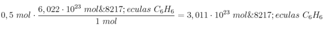 0,5\ mol\cdot \frac{6,022\cdot 10^{23}\ mol\’eculas\ C_6H_6}{1\ mol} = 3,011\cdot 10^{23}\ mol\’eculas\ C_6H_6