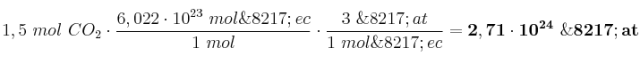 1,5\ mol\ CO_2\cdot \frac{6,022\cdot 10^{23}\ mol\’ec}{1\ mol}\cdot \frac{3\ \’at}{1\ mol\’ec} = \bf 2,71\cdot 10^{24}\ \’at