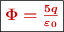 \fbox{\color[RGB]{192,0,0}{\bm{\Phi = \frac{5q}{\varepsilon_0}}}}