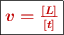 \fbox{\color[RGB]{192,0,0}{\bm{v = \frac{[L]}{[t]}}}}