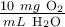 \textstyle{10\ mg\ \ce{O2}\over mL\ \ce{H2O}}