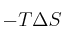 -T\Delta S