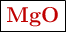 \fbox{\color[RGB]{192,0,0}{\bf MgO}}