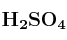\bf H_2SO_4