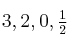 3, 2, 0, \textstyle{1\over 2}