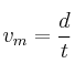 v_m = \frac{d}{t}