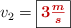 v_2 = \fbox{\color[RGB]{192,0,0}{\bm{3\frac{m}{s}}}}