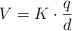 V = K\cdot \frac{q}{d}