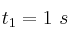 t_1 = 1\ s