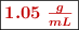\fbox{\color[RGB]{192,0,0}{\bm{1.05\ \frac{g}{mL}}}}