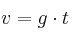 v = g\cdot t