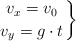 \left v_x = v_0 \atop v_y = g\cdot t \right \}