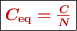 \fbox{\color[RGB]{192,0,0}{\bm{C_{\ce{eq}} = \frac{C}{N}}}}