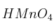 HMnO_4