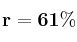 \bf r = 61\%