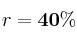 r = \bf 40\%