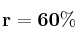 \bf r = 60\%