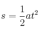 s = \frac{1}{2}at^2