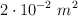 2 \cdot 10^{-2}\ m^2