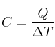 C = \frac{Q}{\Delta T}
