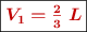 \fbox{\color[RGB]{192,0,0}{\bm{V_1 = \frac{2}{3}\ L}}}