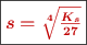 \fbox{\color[RGB]{192,0,0}{\bm{s=\sqrt [4]{\frac{K_s}{27}}}}}